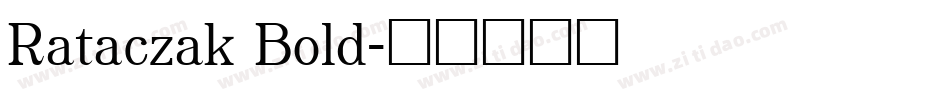 Rataczak Bold字体转换